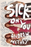Cover: Sick On You - Blue Rider Press