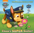 Cover: Chase's Super Sniffer! (PAW Patrol) - Penguin Putnam Inc