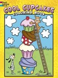 Cover: Cool Cupcakes Coloring Book - Dover Children's