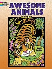 Enlarge image Cover: Awesome Animals Coloring Book - Dover Children's