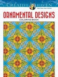 Cover: Creative Haven Ornamental Designs Coloring Book - Dover Publications Inc.