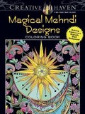 Cover: Creative Haven Magical Mehndi Designs Coloring Book - Dover Children's