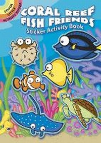 Enlarge image Cover: Coral Reef Fish Friends Sticker Activity Book - Dover Publications Inc.