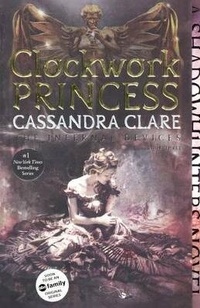 Enlarge image Cover: Clockwork Princess - Turtleback Books