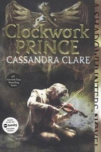 Enlarge image Cover: Clockwork Prince - Turtleback Books