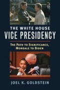 Cover: The White House Vice Presidency - University Press of Kansas