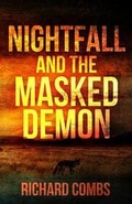 Cover: Nightfall and the Masked Demon - Rebel ePublishers