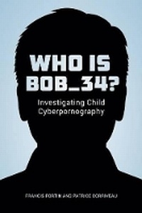 Enlarge image Cover: Who Is Bob_34? - University of British Columbia Press