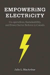Enlarge image Cover: Empowering Electricity - University of British Columbia Press