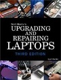 Cover: Upgrading and Repairing Laptops - Que Corporation,U.S.