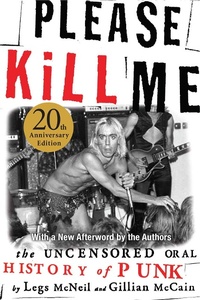 Enlarge image Cover: Please Kill Me - Grove Press / Atlantic Monthly Press
