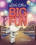 Cover: Little Elliot, Big Fun - Henry Holt & Company