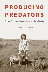 Enlarge image Cover: Producing Predators - University of Nebraska Press