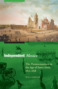 Cover: Independent Mexico - University of Nebraska Press