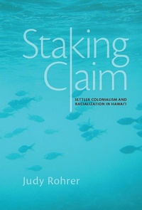 Enlarge image Cover: Staking Claim - University of Arizona Press