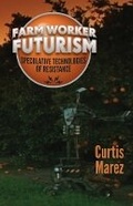 Cover: Farm Worker Futurism - University of Minnesota Press