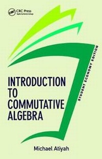 Enlarge image Cover: Introduction To Commutative Algebra, Student Economy Edition - Westview Press Inc