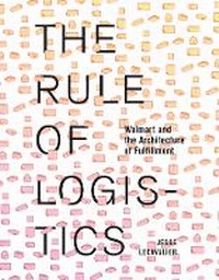 Enlarge image Cover: The Rule of Logistics - University of Minnesota Press