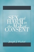 Cover: Sex and Harm in the Age of Consent - University of Minnesota Press