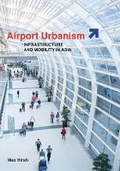 Cover: Airport Urbanism - University of Minnesota Press