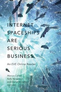 Cover: Internet Spaceships Are Serious Business - University of Minnesota Press