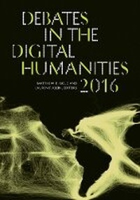 Enlarge image Cover: Debates in the Digital Humanities 2016 - University of Minnesota Press