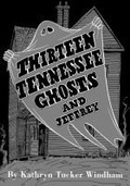 Cover: Thirteen Tennessee Ghosts and Jeffrey - The University of Alabama Press