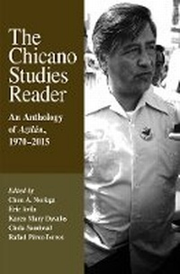 Enlarge image Cover: The Chicano Studies Reader - UCLA Chicano Studies Research Center Press