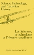 Cover: Science, Technology and Canadian History - Wilfrid Laurier University Press