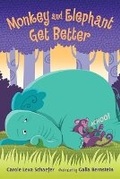 Cover: Monkey and Elephant Get Better - Candlewick Press,U.S.