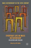 Cover: Everyday Life in Mass Dictatorship - Palgrave Macmillan