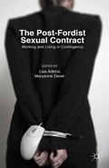 Cover: The Post-Fordist Sexual Contract - Palgrave Macmillan