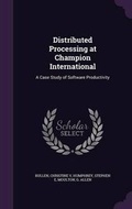 Cover: Distributed Processing at Champion International - Palala Press