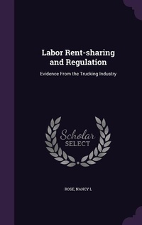 Enlarge image Cover: Labor Rent-sharing and Regulation - Palala Press