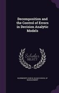 Cover: Decomposition and the Control of Errors in Decision Analytic Models - Palala Press