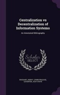 Enlarge image Cover: Centralization vs Decentralization of Information Systems - Palala Press