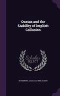 Cover: Quotas and the Stability of Implicit Collusion - Palala Press