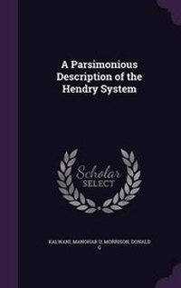 Enlarge image Cover: A Parsimonious Description of the Hendry System - Palala Press