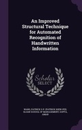 Cover: An Improved Structural Technique for Automated Recognition of Handwritten Information - Palala Press