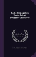 Cover: Radio Propagation Past a Pair of Dielectric Interfaces - Palala Press