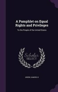 Enlarge image Cover: A Pamphlet on Equal Rights and Privileges - Palala Press