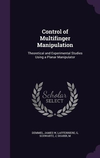 Enlarge image Cover: Control of Multifinger Manipulation - Palala Press
