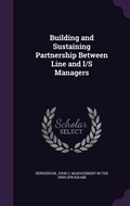 Cover: Building and Sustaining Partnership Between Line and I/S Managers - Palala Press
