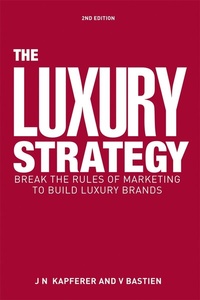 Bild vergrößern Bild: The Luxury Strategy - Kogan Page Ltd