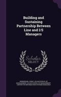 Cover: Building and Sustaining Partnership Between Line and I/S Managers - Palala Press