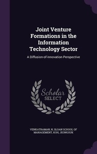 Enlarge image Cover: Joint Venture Formations in the Information Technology Sector - Palala Press