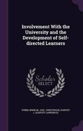 Cover: Involvement with the University and the Development of Self-Directed Learners - Palala Press