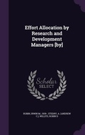 Cover: Effort Allocation by Research and Development Managers [by] - Palala Press