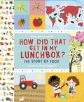 Cover: How Did That Get In My Lunchbox? - Candlewick Press,U.S.
