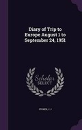Cover: Diary of Trip to Europe August 1 to September 24, 1951 - Palala Press